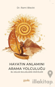 Hayatın Anlamını Arama Yolculuğu