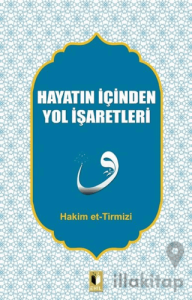 Hayatın İçinden Yol İşaretleri