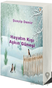 Hayatın Kışı Aşkın Güneşi