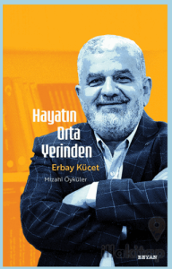 Hayatın Orta Yerinden