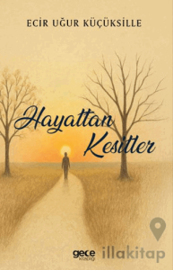 Hayattan Kesitler