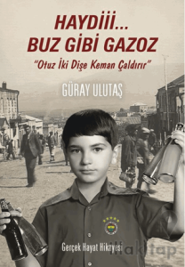 Haydi Buz Gibi Gazoz - Fenerbahçe'ye Özel Baskı