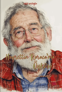 Hayrettin Karaca’nın Öyküsü
