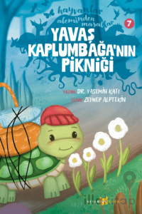 Hayvanlar Aleminden Masallar - 7 Yavaş Kaplumbağa'nın Pikniği