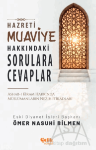 Hazreti Muaviye Hakkındaki Sorulara Cevaplar