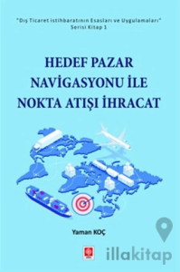 Hedef Pazar Navigasyonu ile Nokta Atışı İhracat