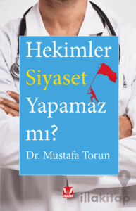 Hekimler Siyaset Yapamaz mı?