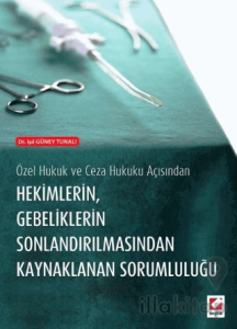 Hekimlerin Gebeliklerin Sonlandırılmasından Kaynaklanan Sorumluluğu
