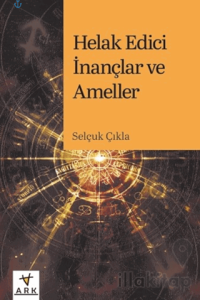 Helak Edici İnançlar ve Ameller
