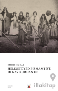 Heleqetiyed Pismamtiye Dı Nav Kurdan De