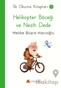 Helikopter Böceği ve Nezih Dede - İlk Okuma Kitapları