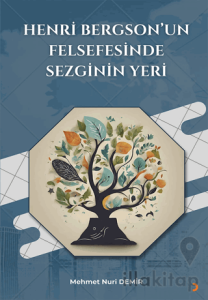 Henri Bergson’un Felsefesinde Sezginin Yeri