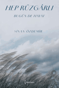 Hep Rüzgarlı Bugünde Hayat