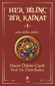 Her Bilinç Bir Kainat