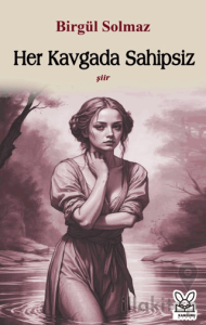 Her Kavgada Sahipsiz