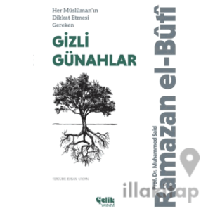 Her Müslüman’ın Dikkat Etmesi Gereken Gizli Günahlar