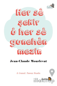 Her Se Şekir U Her Se Gunehen Mezin