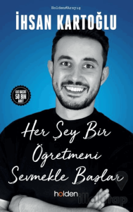 Her Şey Bir Öğretmeni Sevmekle Başlar