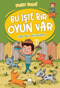 Her Şey Rüyaymış – Bu İşte Bir Oyun Var - 7