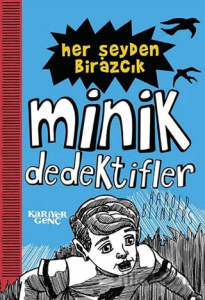 Her Şeyden Birazcık - Minik Dedektifler