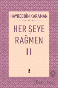 Her Şeye Rağmen II
