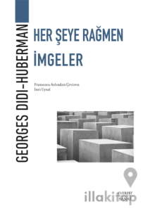 Her Şeye Rağmen İmgeler