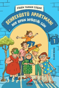 Her Şeyin Değiştiği Gün - Şehreküstü Apartmanı - 1