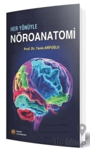 Her Yönüyle Nöroanatomi