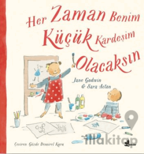 Her Zaman  Benim Küçük Kardeşim Olacaksın