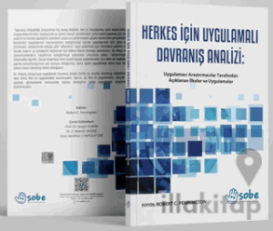 Herkes İçin Uygulamalı Davranış Analizi: Uygulamacı Araştırmacılar Tarafından Açıklanan İlkeler ve Uygulamalar