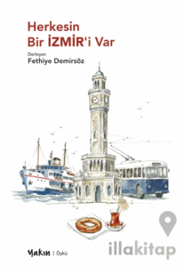 Herkesin Bir İZMİR’i Var