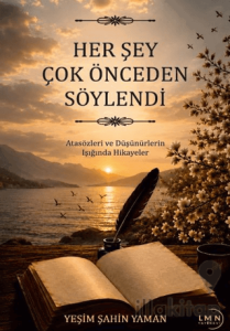 Herşey Çok Önceden Söylendi