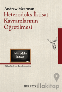 Heterodoks İktisat Kavramlarının Öğretilmesi