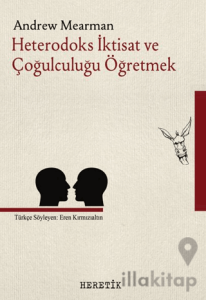 Heterodoks İktisat ve Çoğulculuğu Öğretmek
