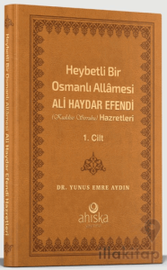 Heybetli Bir Osmanlı Allamesi Ali Haydar Efendi 1. Cilt (Deri Kapak)