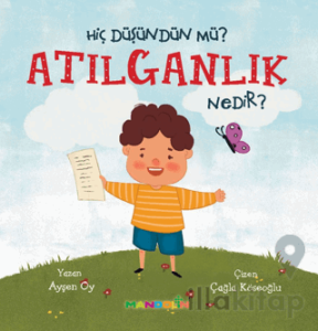 Hiç Düşündün Mü? Atılganlık Nedir?