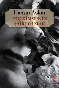 Hiç Kimsenin Şairi Olmak