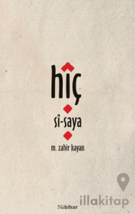 Hîç - Sî - Saya