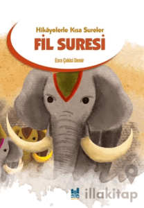 Hikayelerle Kısa Sureler-Fil Suresi