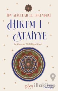 Hikem-i Ataiyye Açıklamalı Sufi Bilgelikleri