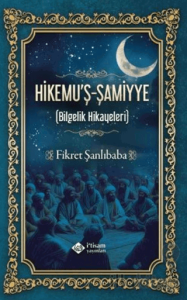 Hikemuş Şamiyye Bilgelik Hikayeleri