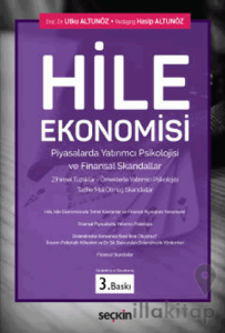 Hile Ekonomisi, Piyasalarda Yatırımcı Psikolojisi ve Finansal Skandallar