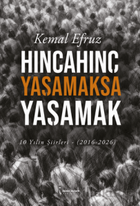 Hıncahınç Yaşamaksa Yaşamak