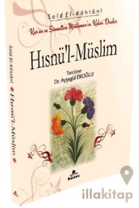 Hısnü’l‐Müslim Kur’an ve Sünnetten Müslümanın Kalesi Dualar (Çanta Boy)