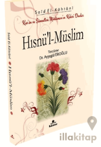 Hısnü’l‐Müslim Kur’an ve Sünnetten Müslümanın Kalesi Dualar (Cep Boy)