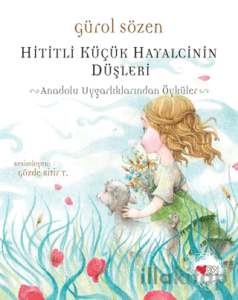 Hititli Küçük Hayalcinin Düşleri