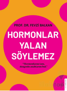 Hormonlar Yalan Söylemez