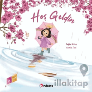 Hoş Geldin - Hoşça Kal (Çift Yönlü Kitap)
