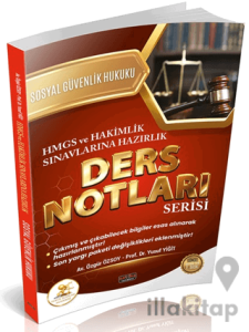 HUKAL HMGS - Hakimlik Sosyal Güvenlik Hukuku Ders Notları