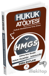 Hukuk Atölyesi HMGS Hakimlik Hukuk Felsefesi-Sosyolojisi Ders Notları